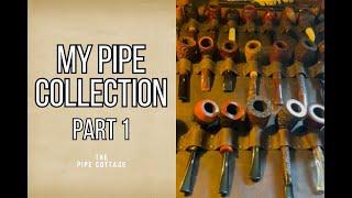 My Pipe Collection: Part 1