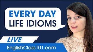 Most Common English Idioms (Easy to Use in Daily Conversations)