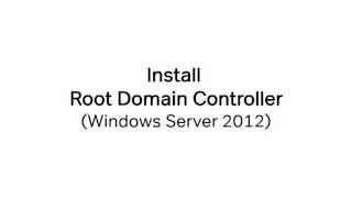 Install a root domain controller (Windows Server 2012)