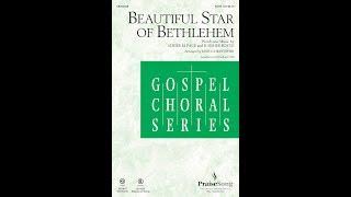 BEAUTIFUL STAR OF BETHLEHEM (SATB Choir) - Adger M. Pace/R. Fisher Boyce/arr. Keith Christopher