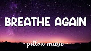 Breathe Again - Toni Braxton (Lyrics) 