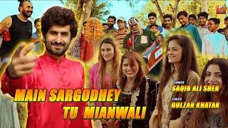 Main Sargodhey Tu Mianwali (Official Video) | Saqib Ali Sher | Tp Gold