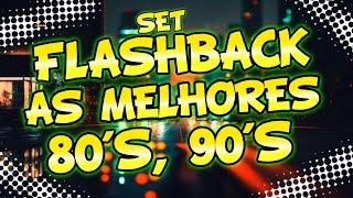 SET FLASHBACK 80 e 90 AS MELHORES (MIXAGENS DJ JHONATHAN)