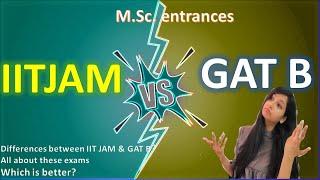 IIT JAM vs GAT B I Difference between IITJAM and GAT B I Which is better? Similarity between them