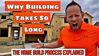 Why Does it Take so Long to Build My House – The Home Build Process Explained