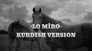 Lo Mîro (Kurdish Version) Dersim Kurda, Renas Miran (Official Lyric Video)