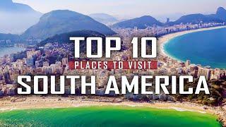 10 BEST Places to Visit in SOUTH AMERICA (2024): Travel Guide