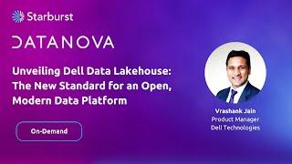 Unveiling Dell Data Lakehouse: The New Standard for an Open, Modern Data Platform