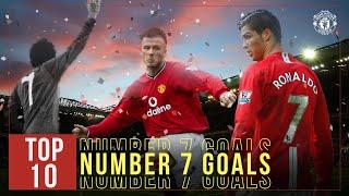 Manchester United | Top 10 Number 7 Goals | Ronaldo, Best, Cantona, Beckham, Kanchelskis