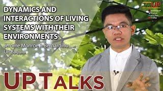 UP TALKS | Dynamics and Interactions of Living Systems With Their Environments