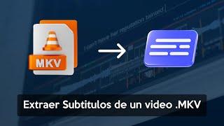 Extraer Subtitulos  .SRT de videos en formato MKV matroska sin instalar nada