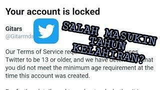 Cara mengembalikan akun twitter | terkunci/di lock karena tahun lahir