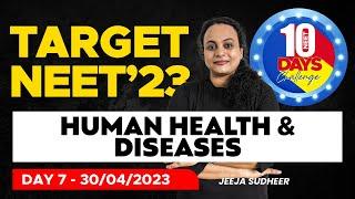 Target NEET 2023 - 10 Days Challenge - Day 07 - HUMAN HEALTH & DISEASES | Xylem NEET