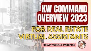 KW Command Overview 2023 for Real Estate Virtual Assistant