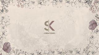 SK Creations | Intro video