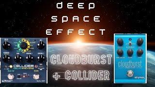 Strymon Cloudburst + Collider Deep Space Ambient (Best Reverb Pedal 2024)