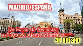 [4K] MADRID walking TOUR | De PASEO de RECOLETOS a PLAZA de ALONSO MARTÍNEZ