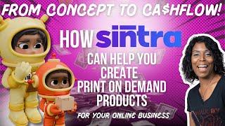 How Sintra.ai can help you create  Print on Demand Products