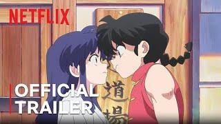 Ranma1/2 | Official Trailer | Netflix