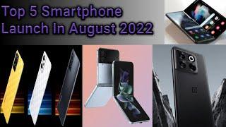 Top 5 Smartphone Launch in August 2022 | Info4You