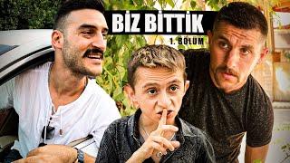 BİZ BİTTİK 1. BÖLÜM