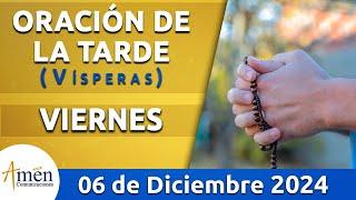 Oración de la Tarde Hoy Viernes 06 Diciembre 2024 l Padre Carlos Yepes | Católica | Dios