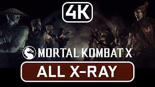 MORTAL KOMBAT XL - ALL X-RAY [4K 60 FPS]