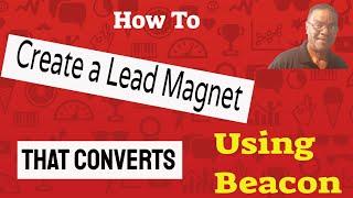 Step by Step - How to Create a Lead Magnet that Converts Using Beacon - Lead Magnet Templates