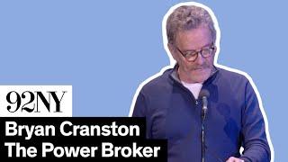 Bryan Cranston reads from Robert Caro's The Power Broker