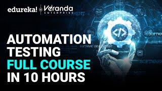 Test Automation engineer Full course in 10 hours [2025] | Testing Course For Beginners | Edureka