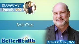 Episode #80: BrainTap with Dr. Patrick Porter, PhD