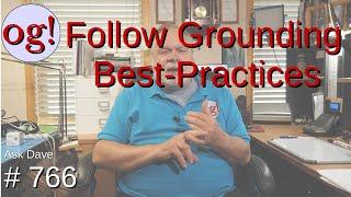 Follow Grounding Best-Practices (#766)