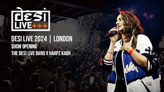 DESI LIVE 2024 | LONDON | SHOW INTRO - BAND INTRO - HARPZ KAUR