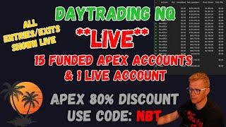 **LIVE** DAY TRADING - COPY TRADING 15 APEX FUNDED ACCOUNT - CODE NBT