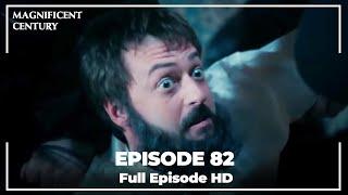 Magnificent Century Episode 82 | English Subtitle HD