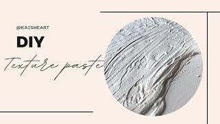 DIY Texture Paste: Plaster of Paris or White Cement?