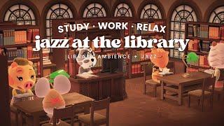 Jazz at the Library  1 Hour Jazz Music No Mid Ads  Library Ambience | Studying Music | Work Aid 