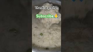 Thandi se pareshan #cooking #shortsfeed #ytshortvideo #viral Subscribe may channel 