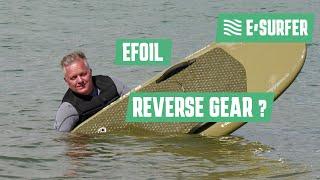 eFoil reverse gear? Get you board back