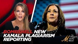 Megyn Kelly Details Bombshell New Reporting About Serious Evidence of Kamala Harris' Past Plagiarism