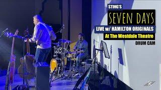 'Seven Days' - Sting | Live w/ Hamilton Originals @ The Westdale Theatre 