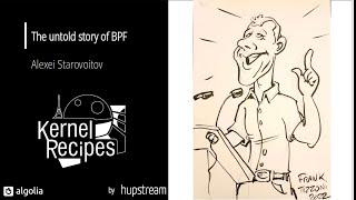 Kernel Recipes 2022 - The untold story of BPF