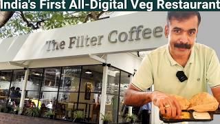 The Filter Coffee Bengaluru - India's First Fully Digital Vegetarian Restaurant #bangalore