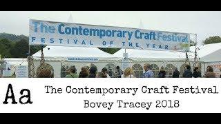 ** CRAFT FESTIVAL OF THE YEAR ** The Contemporary Craft Festival 2018, Bovey Tracey