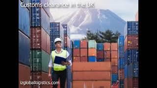 Customs clearance in the UK | IZ Global Logistics