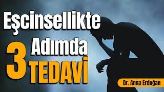 Eşcinsellikte 3 Adımda Tedavi | Eşcinseller