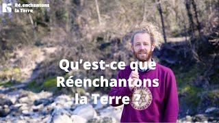 Lancement de "Réenchantons la Terre"