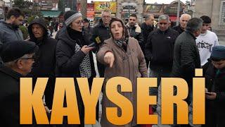 KAYSERİ | Erken seçim olmalı mı? Cumhurbaşkanı adayınız kim? | TÜRKİYE TURU