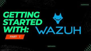 Wazuh 101 - Part 1: Getting started with Wazuh, Open Source EDR, presented by Jesse Moore