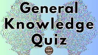 A to Z General Knowledge Quiz 86th Edition - Epic A to Z Trivia Showdown: Can You Win?